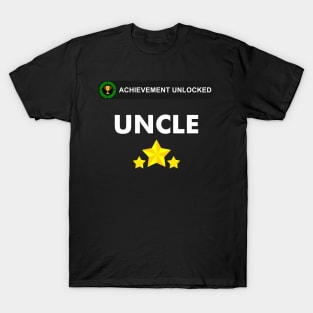 Achievement Unlocked - became an uncle T-Shirt